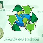 The Green Revolution: How Sustainable Innovations Are Reshaping Fashion